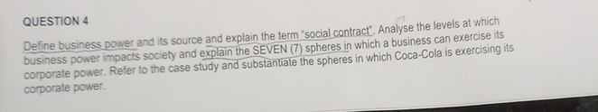 QUESTION 4 Define business power and its source