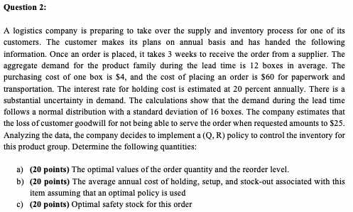 Question 2: A logistics company is preparing to