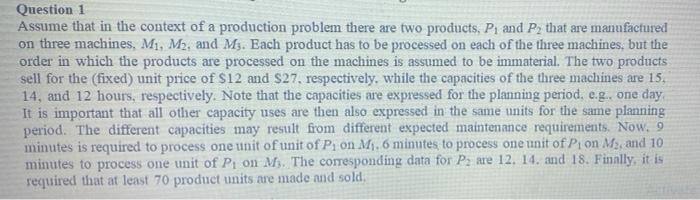 Question 1 Assume that in the context of a