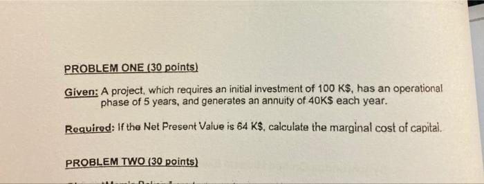PROBLEM ONE (30 points) Given: A project, which
