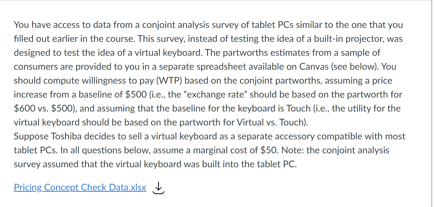 You have access to data from a conjoint analysis