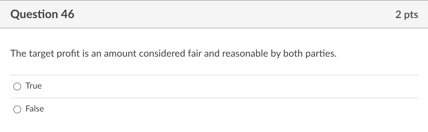 Question 46 2 pts The target profit is an amount