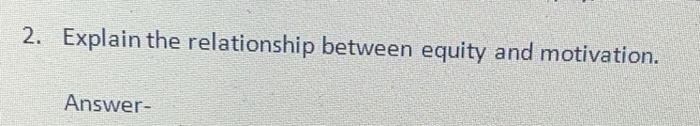 2. Explain the relationship between equity and