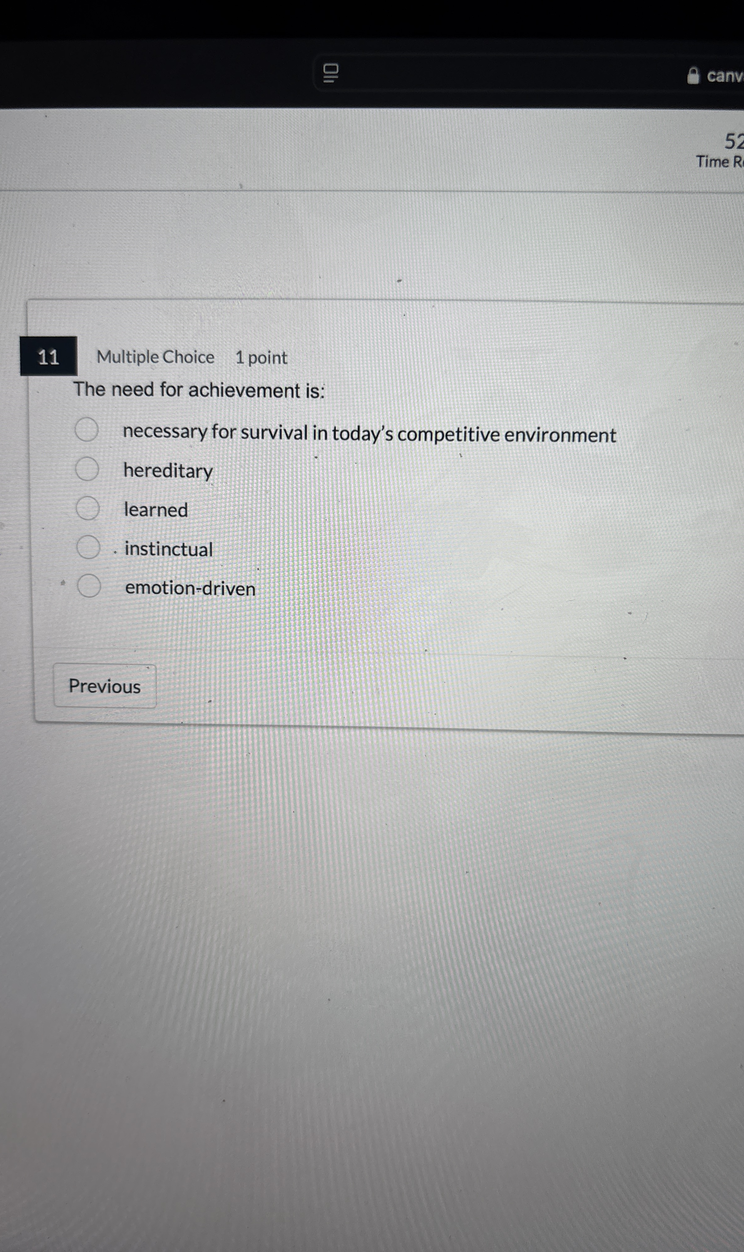 canv 1 1 Multiple Choice 1 point The need for