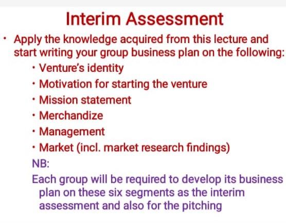 Interim Assessment Apply the knowledge acquired