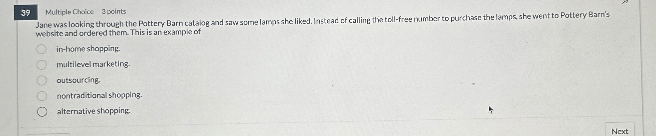 3 9 Multiple Choice 3 points Jane was looking