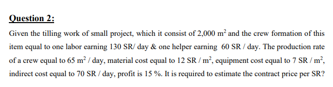 Question 2: Given the tilling work of small