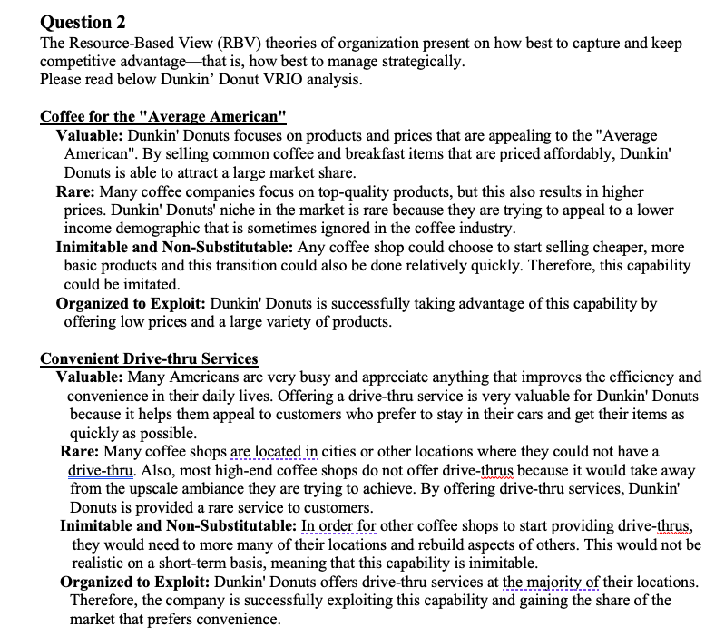 Question 2 The Resource-Based View (RBV) theories