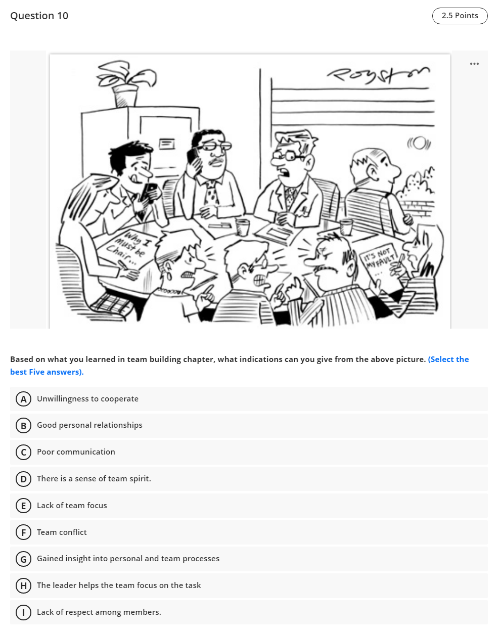 Question 10 2.5 Points Roystm must be Why I