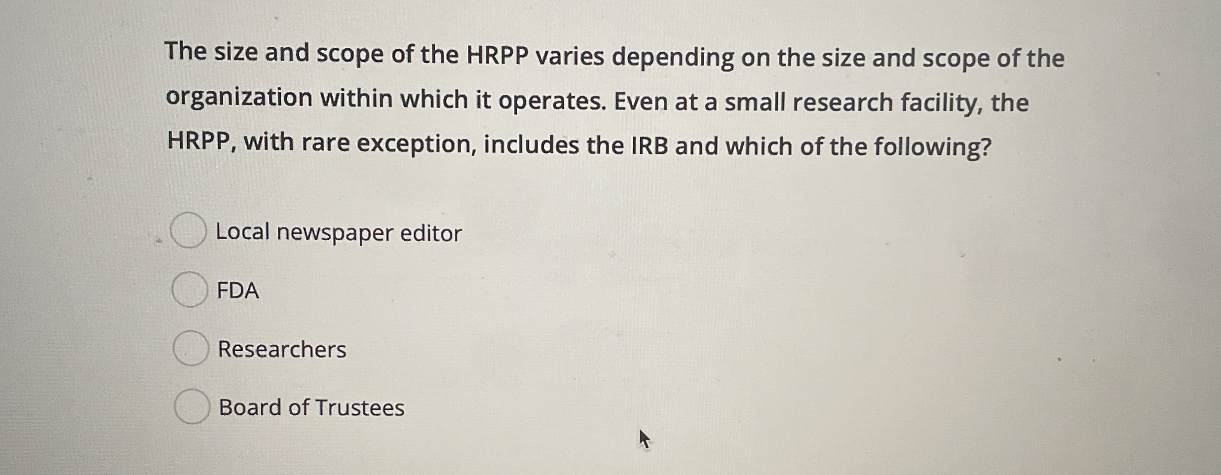 The size and scope of the HRPP varies depending