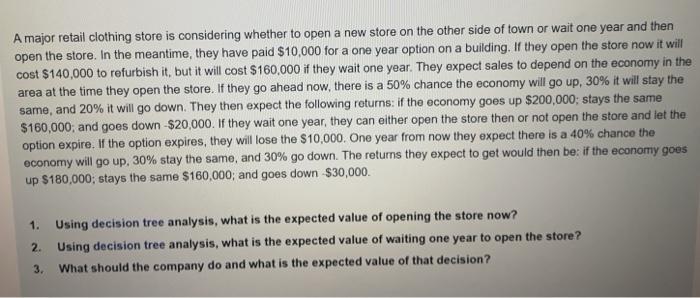 A major retail clothing store is considering