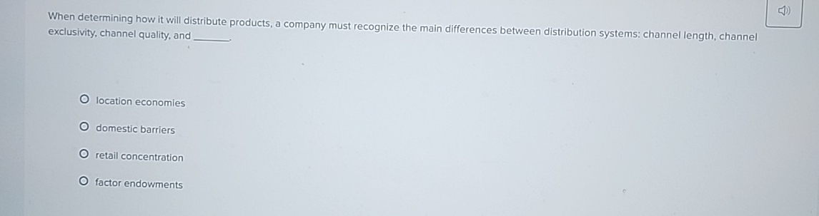 When determining how it will distribute products,