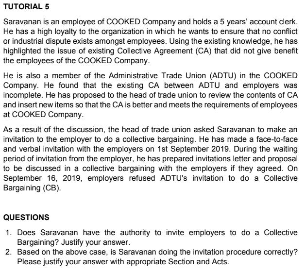 TUTORIAL 5 Saravanan is an employee of COOKED