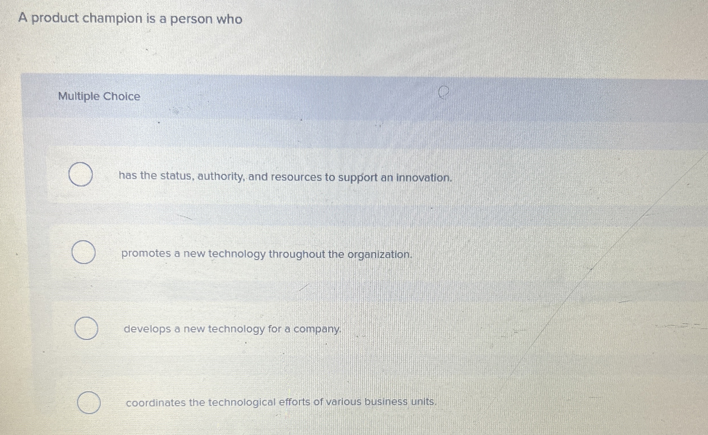 A product champion is a person who Multiple