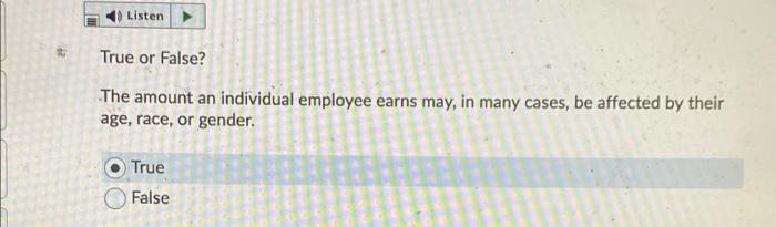 Listen True or False? The amount an individual