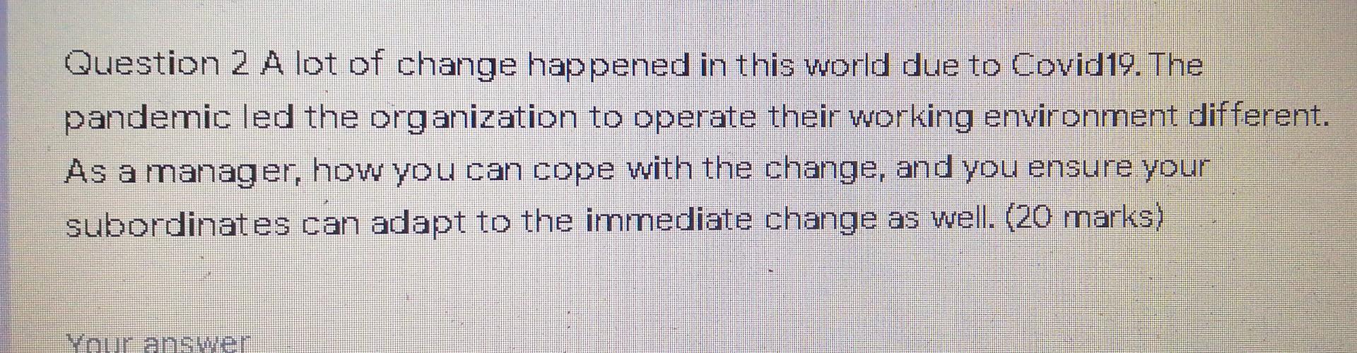 This an organizational behavior question Question