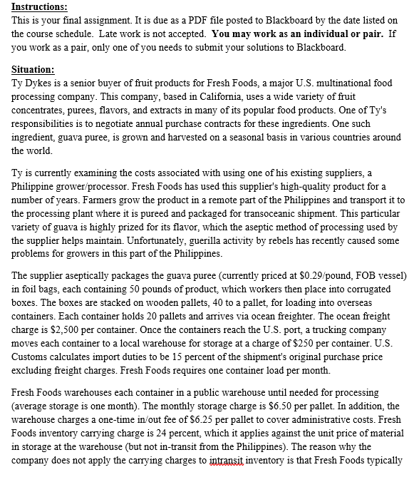 Instructions: This is your final assignment. It