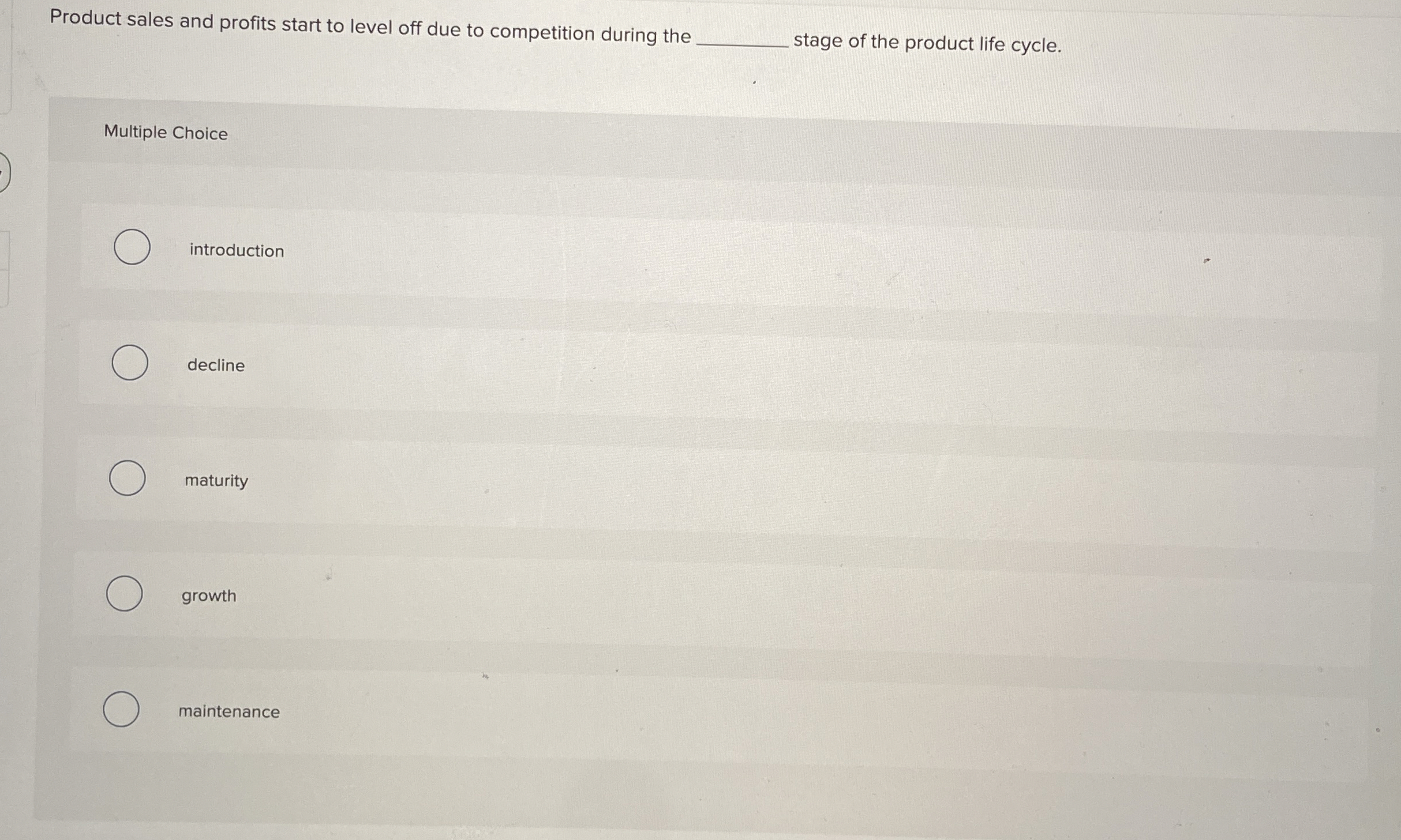 Product sales and profits start to level off due