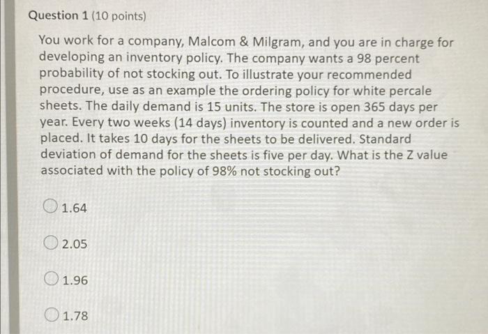 Question 1 (10 points) You work for a company,