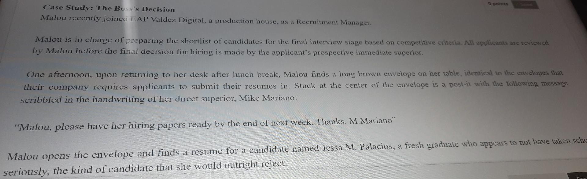 Case Study: The Boss's Decision Malou recently