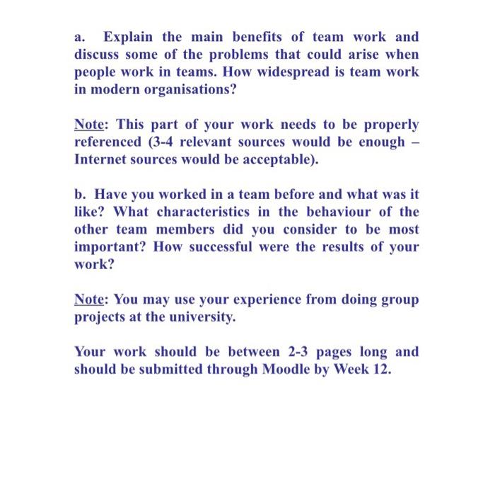 Explain the main benefits of team work and