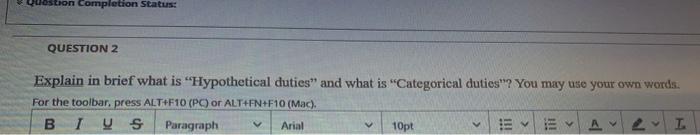 estion completion Status: QUESTION 2 Explain in