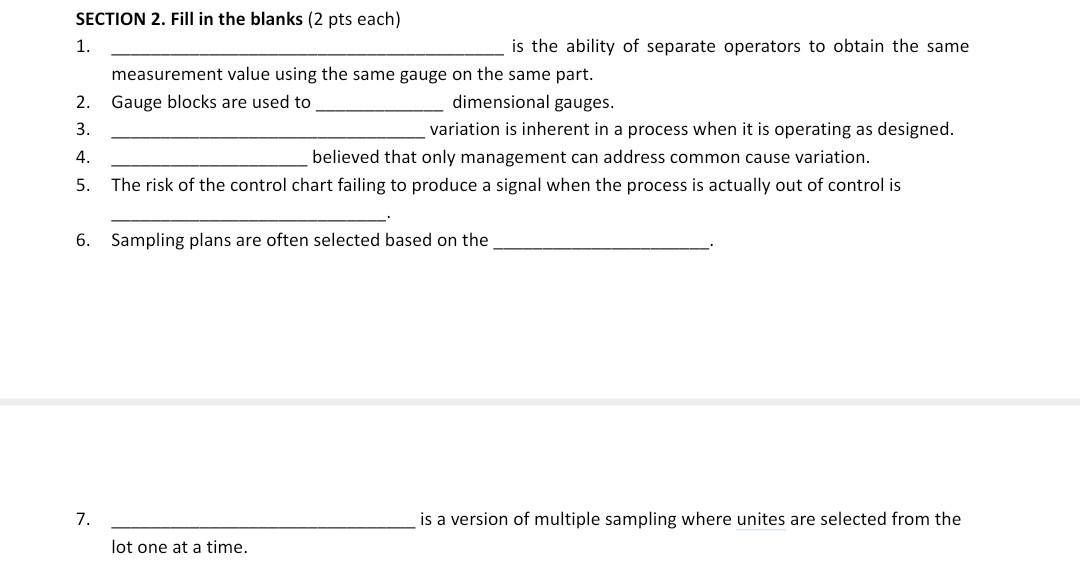 SECTION 2. Fill in the blanks (2 pts each) 1. is