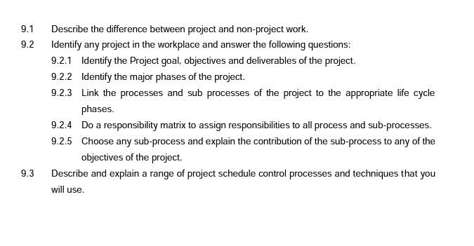 9.1 9.2 Describe the difference between project