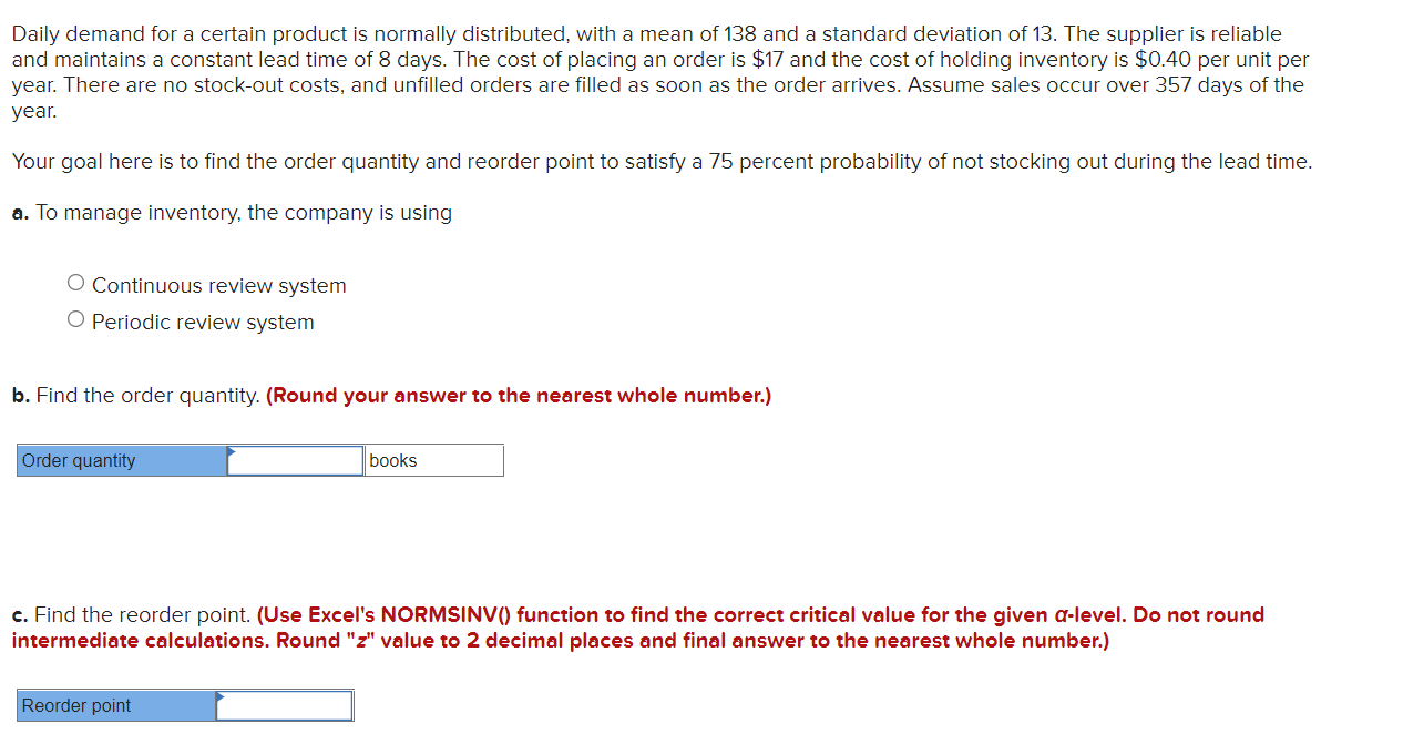 Daily demand for a certain product is normally