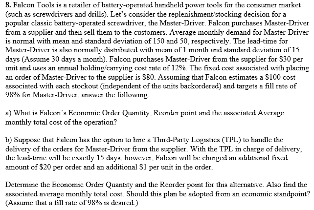 Answer in detail, show all work 8 . Falcon Tools