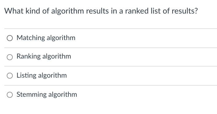 What kind of algorithm results in a ranked list