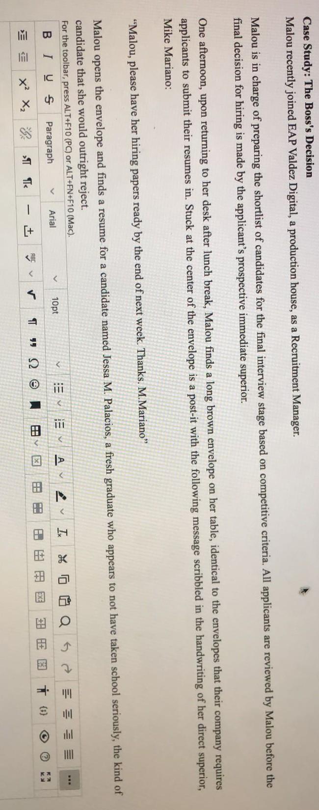 ? Case Study: The Boss's Decision Malou recently