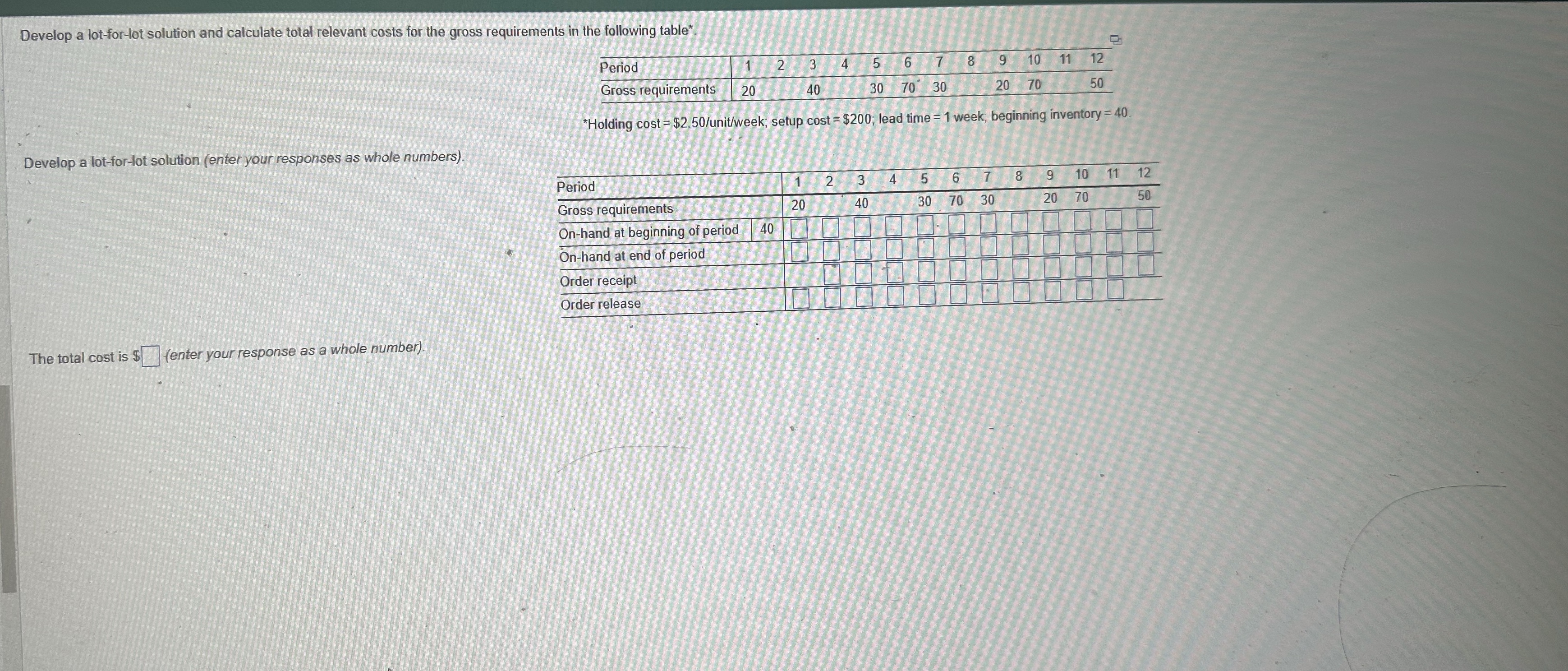 Develop a lot - for - lot solution and calculate