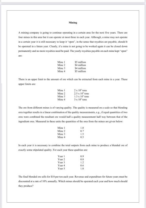 write the formula lp Mining A mining company is