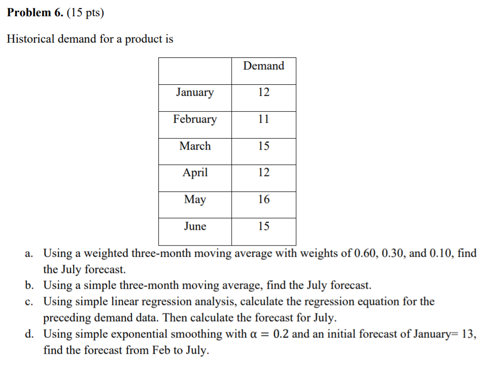 Please answer question c with step Problem 6. (15