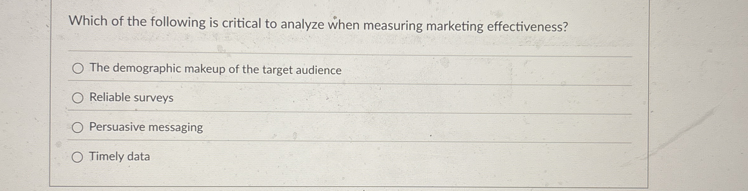 Which of the following is critical to analyze