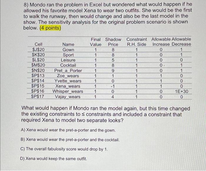 8) Mondo ran the problem in Excel but wondered