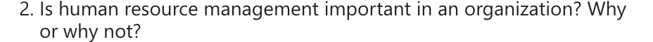 2. Is human resource management important in an