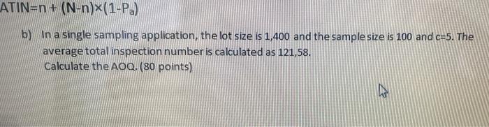ATIN=n + (N-n)(1-P) by In a single sampling