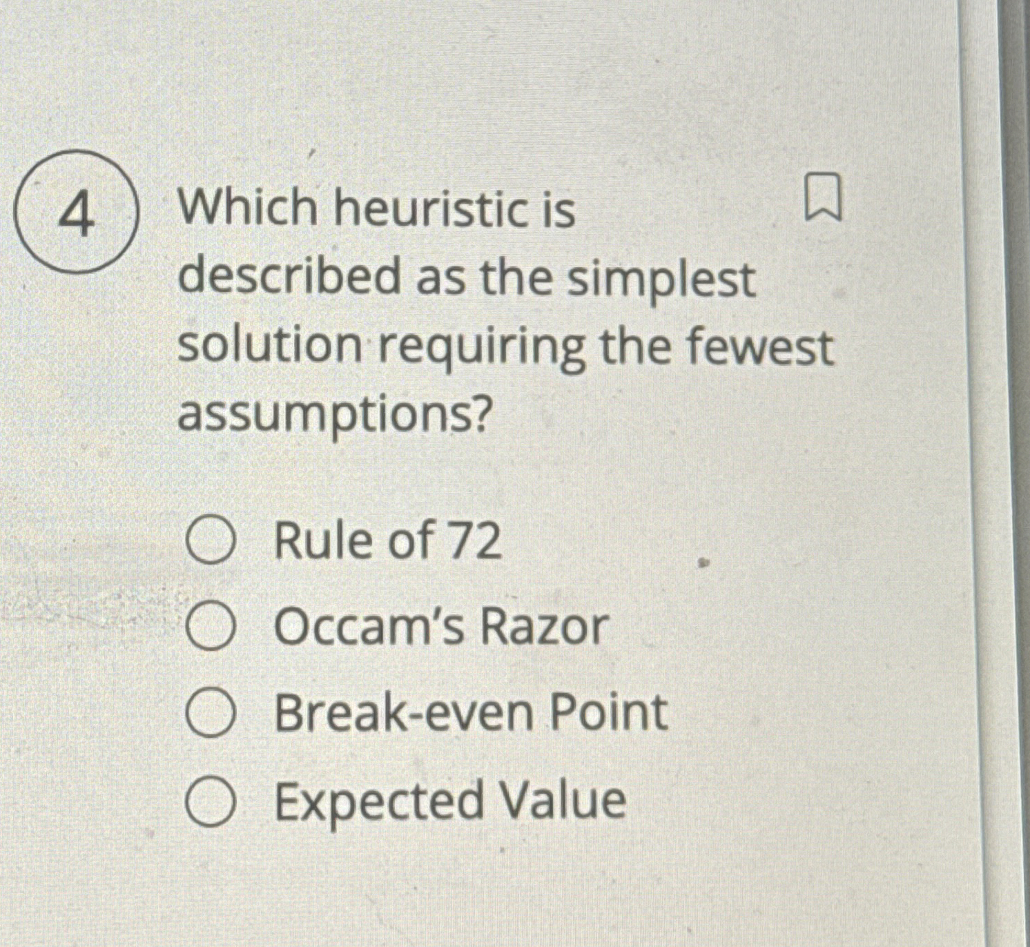 4 Which heuristic is described as the simplest