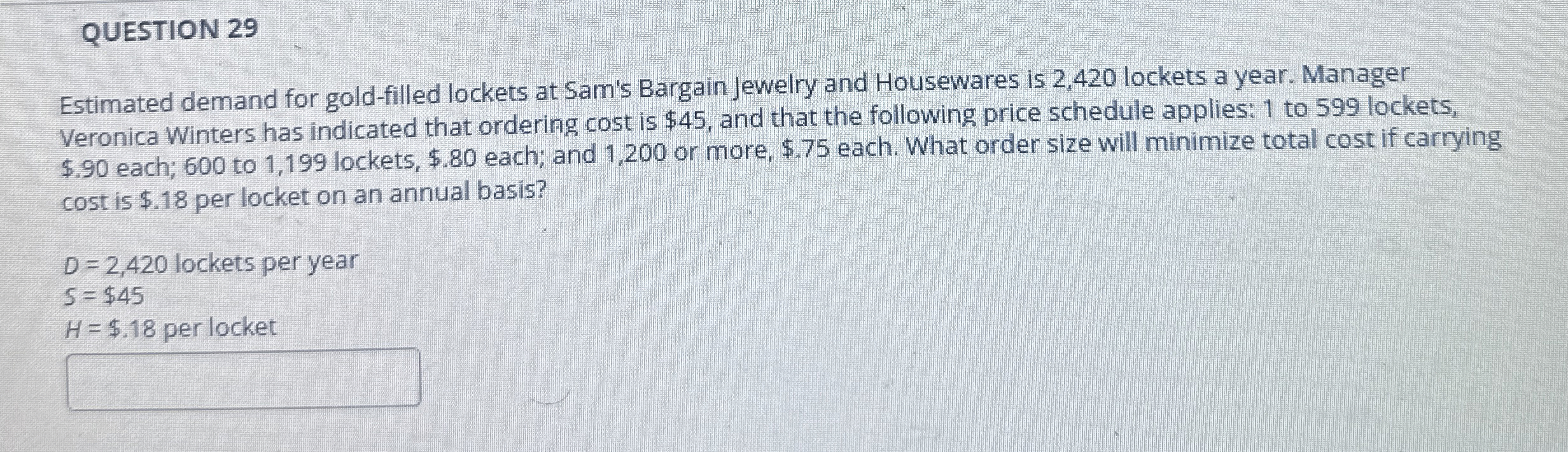 QUESTION 2 9 Estimated demand for gold - filled