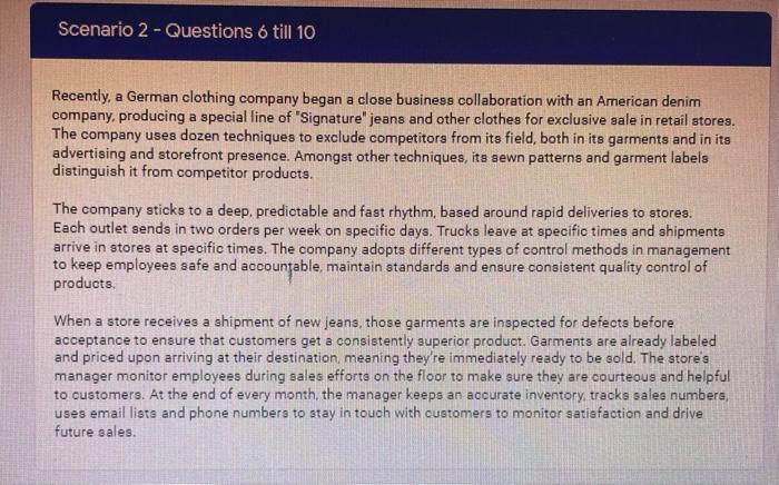 Scenario 2 - Questions 6 till 10 Recently, a