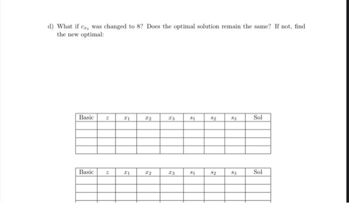 Consider the following linear program and its