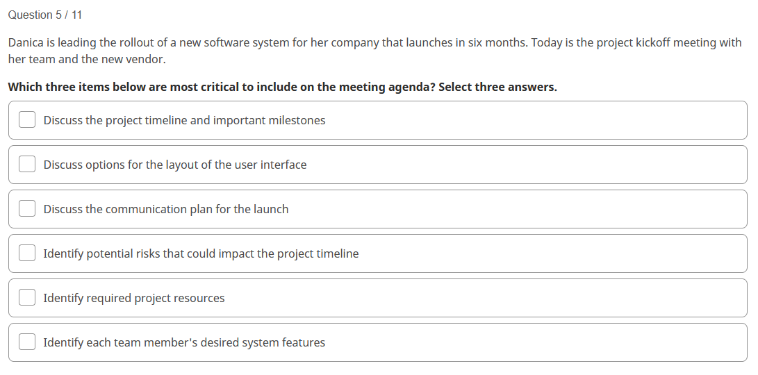 Question 5/11 Danica is leading the rollout of a