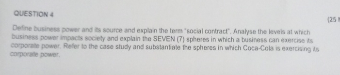 QUESTION 4 Define business power and its source