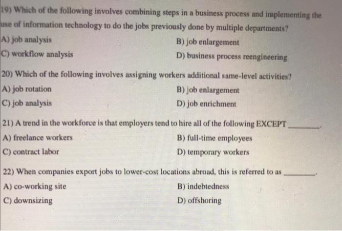 19) Which of the following involves combining