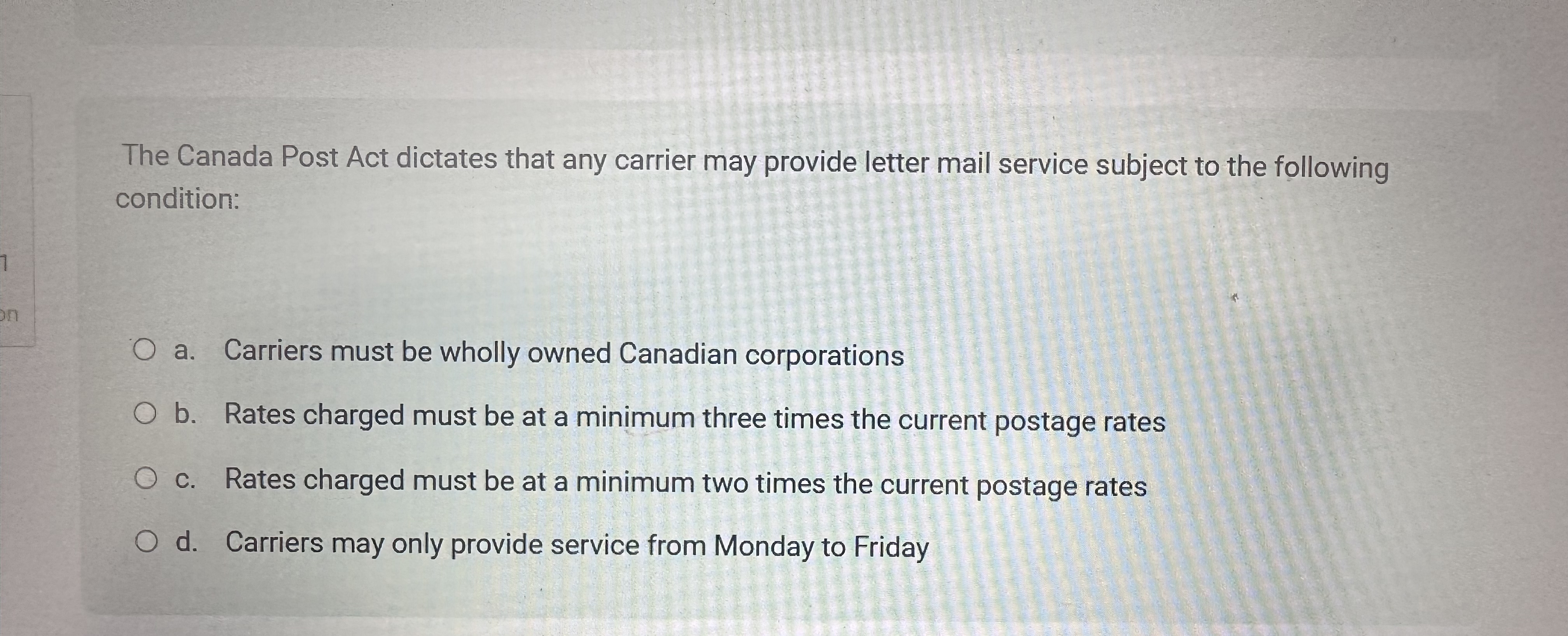 The Canada Post Act dictates that any carrier may