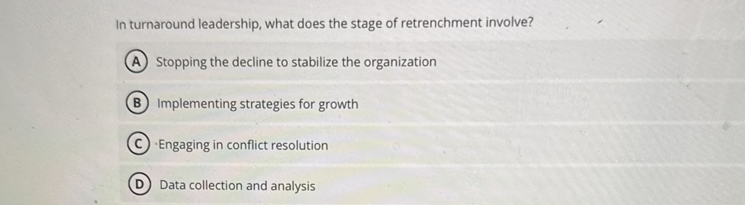 In turnaround leadership, what does the stage of