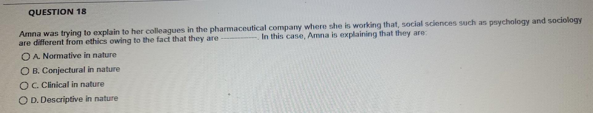 QUESTION 18 Amna was trying to explain to her