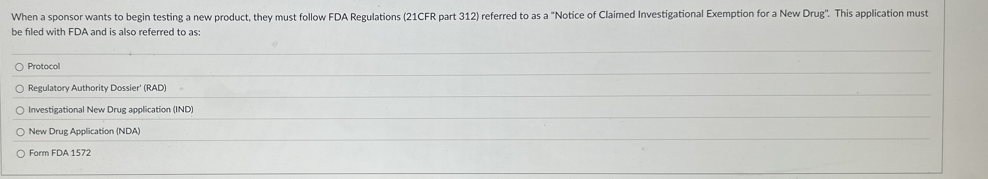 When a sponsor wants to begin testing a new